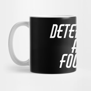 Determined And Focused Mug